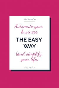 Learn how you can automate your business the easy way, without the stress, overwhelm and huge investment.