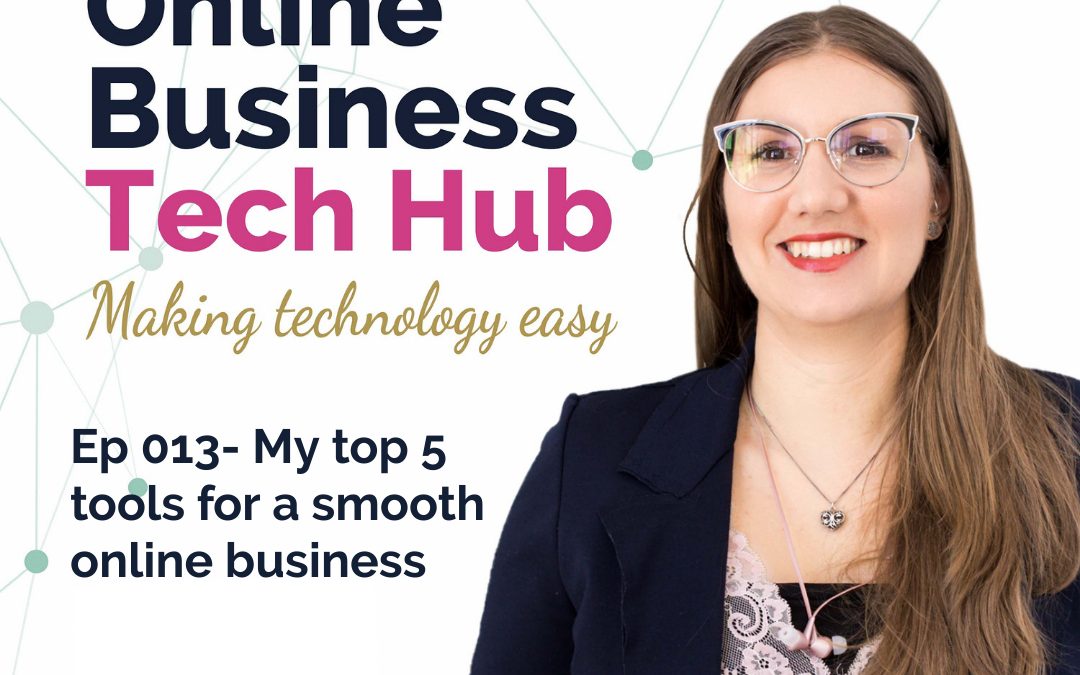 My Top 5 Tools for a Smooth Online Business