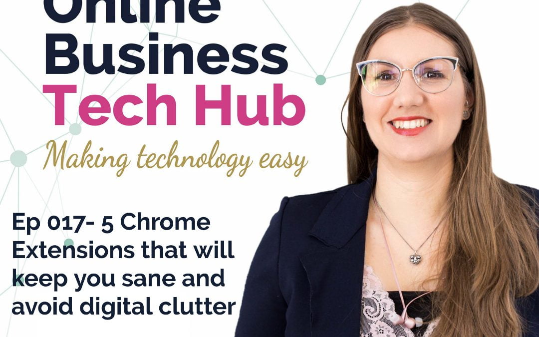 5 Chrome Extensions that Will Keep you Sane and Avoid Digital Clutter