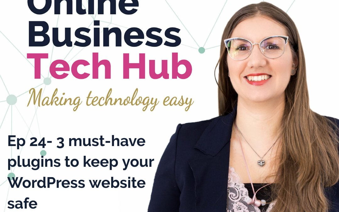 3 must-have plugins to keep your WordPress website safe